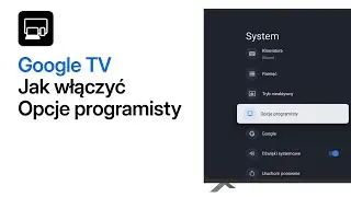 Jak włączyć Opcje programisty w Google TV