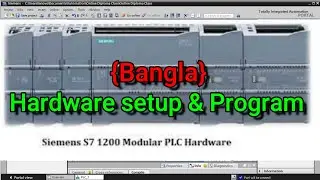 How to Setup Siemens S7 1200 PLC Hardware? & Programming Sequence @Masumreja.mrej-