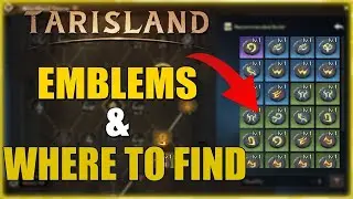 Tarisland Emblems & Where To Find Them | Tarisland Emblems Explained