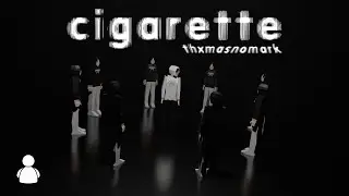 thxmas - cigarette (feat. nomark) (Official Music Video)