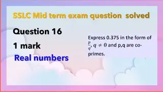 Express 0.375 in the form of 𝒑/𝒒, 𝒒≠𝟎 and p,q are co- primes.#exampreparation