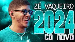 ZÉ VAQUEIRO 2024 ( CD NOVO 2024 ) REPERTÓRIO NOVO - MÚSICAS NOVAS