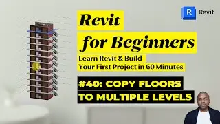 Revit Tutorial for Beginners: Part 40: Copy Floors to Multiple Levels