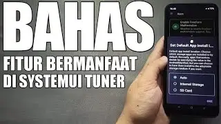 FITUR SYSTEMUI TUNER !!! BAHAS FITUR YANG BERMANFAAT DI SYSTEMUI TUNER UNTUK SEMUA DEVICE ANDROID