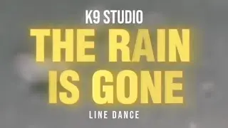 The Rain is Gone - Line Dance - José Miguel BV (NL), Ivonne Verhagen (NL) & Sébastien BONNIER (FR)