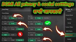 Bgmi  privacy & social setting all information || neu update प्राइवेसी & सोशल सभी जानकारी bgmi\ pubg