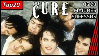 The Cure - Os 20 Maiores Sucessos da Banda