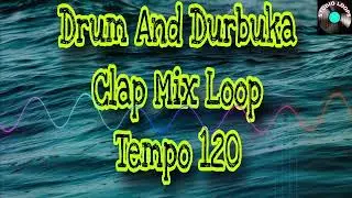 Drum And Darbuka Mix Track | Tempo 120 | Studio Loops
