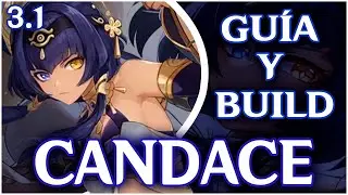 GUÍA y BUILD de CANDACE (3.1) | Genshin Impact