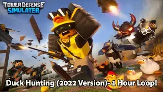 Tower Defense Simulator OST - Duck Hunting [1 HOUR LOOP!]