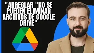 Cómo solucionar que Google Drive no elimina archivos en iPhone | No se pueden eliminar archivos de