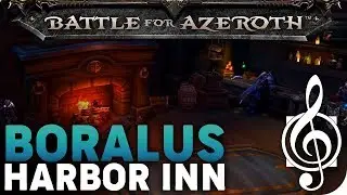 Snug Harbor Inn, Boralus - Battle for Azeroth Music & Ambience