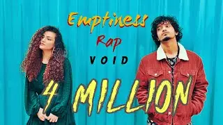 Emptiness - Rap | VOID ft Prerna and Exult Yowl | Gajendra Verma - Tune Mere Jaana