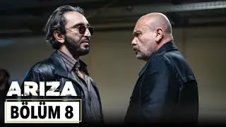 Arıza 8. Bölüm