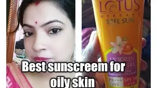 BEST SUNSCREEM SPECIALY FOR OILY SKIN/LOTUS HERBAL SUN SAFE GEL BES CREAM || kamalia's lifestyle