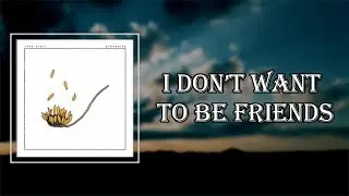 Jake Scott - I Don’t Want To Be Friends (Lyrics) 🎵