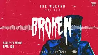 The Weeknd x R&B Type Beat - BROKEN