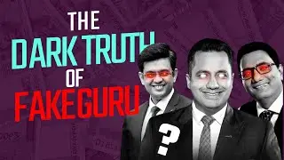 The Dark Truth of Fake Gurus 😡 | Guru Culture in India | SCAM on the Internet | Business Case Study