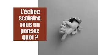 Micro-trottoir - L'échec scolaire, vous en pensez-quoi ?