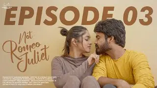 Not Romeo Juliet Web series || Episode - 3 || Umar || Rihana || Telugu Web Series 2024