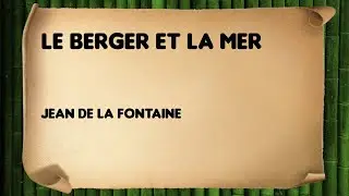 Le Berger et la Mer - Jean de La Fontaine - IV-2