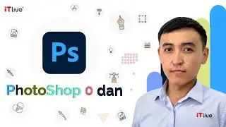 Adobe Photoshop DASTURI #1 :  0 DAN O'RGANAMIZ