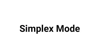 Simplex Transmission Mode