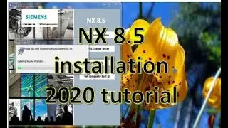 NX 8.5 installation 2020 tutorial