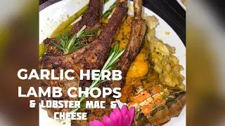 5 STAR ⭐️ RESTAURANT DINNER | GARLIC HERB LAMB CHOPS & LOBSTER MAC & CHEESE 🔥