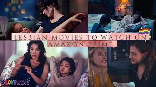 Lesbian Movies to Watch on Amazon Prime /LGBTQ🎬🌈💖📽