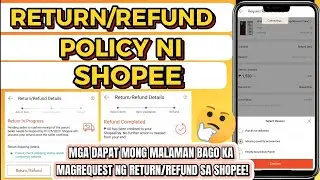 RETURN/REFUND NI SHOPEE NA DAPAT MONG MALAMAN BAGO KA MAGREQUEST! RETURN/REFUND POLICY NI SHOPEE!