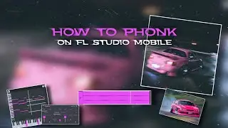 How to make PHONK on FL STUDIO Mobile | drift phonk, 808 cowbell tutorial