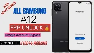 All Samsung A12 FRP Bypass || Remove Google Account || 2025 🔥 Solution || 💯 Working