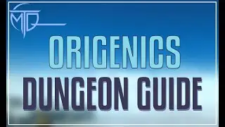 Origenics Dungeon Guide