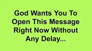God Wants You To Listen This Message Right Now Immediately Without Any Delay.. 🙏 Gods Message