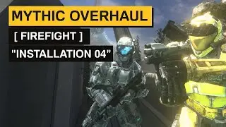 Mythic Overhaul Firefight | Episode: 5 - Installation 04