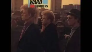 The Ward Brothers - I Trusted You