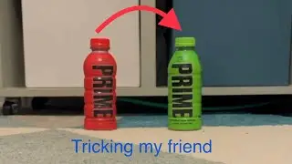 Tricking my friend 