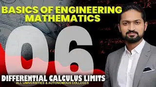 Basics of Engg Mathematics 06 - LIMITS : All Universities  & Autonomous Colleges