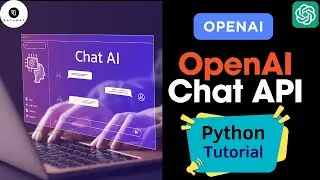 OpenAI Chat API Python tutorial: Complete Step-by-step guide