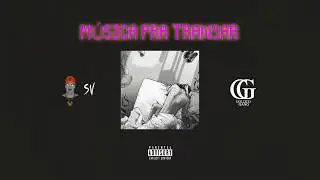 SV - MusicaPraTransar 🔥 [PROD. SV]