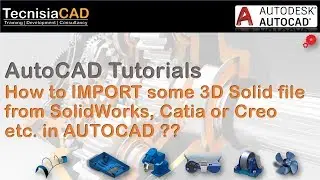 Importing 3D Model in AutoCAD | Importing .step or .iges file | TecnisiaCAD Tutorials