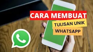 CARA TERBARU MEMBUAT TULISAN UNIK DI WHATSAPP - TRIK WHATSAPP