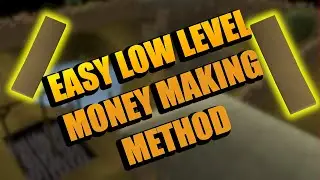OSRS LOW LEVEL MONEY MAKING METHOD 2020