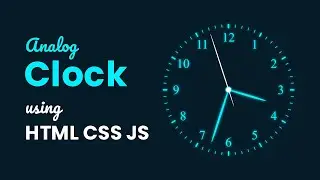 Analog Clock Using HTML CSS & Javascript