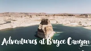 Adventures at Bryce Canyon and Lake Powell with Us 2023