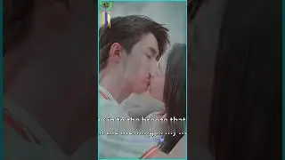 Kiss scene New Cdrama Short Clip | Korean Song | #shorts #cdrama #kissing_status