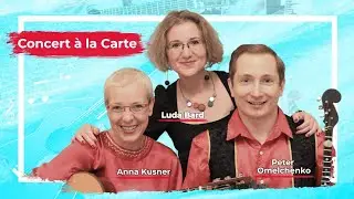 Concert a la Carte - Anna Kusner guitar, Peter Omelchenko mandolin, Luda Bard producer