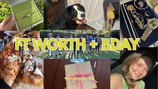 FT WORTH + BDAY VLOG