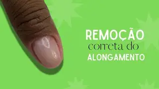 ♥ Remoção Correta do Alongamento.